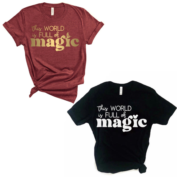 This World is Full of Magic tee
