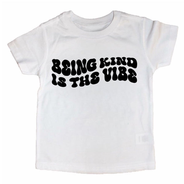 Being Kind is the Vibe tee