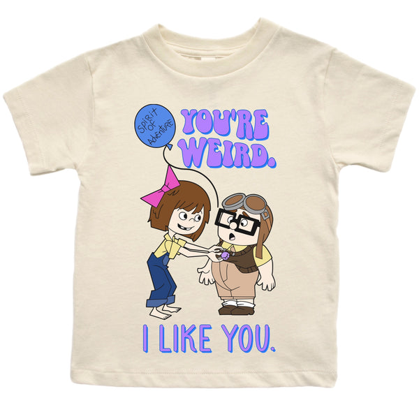 You're Weird, I Like You tee