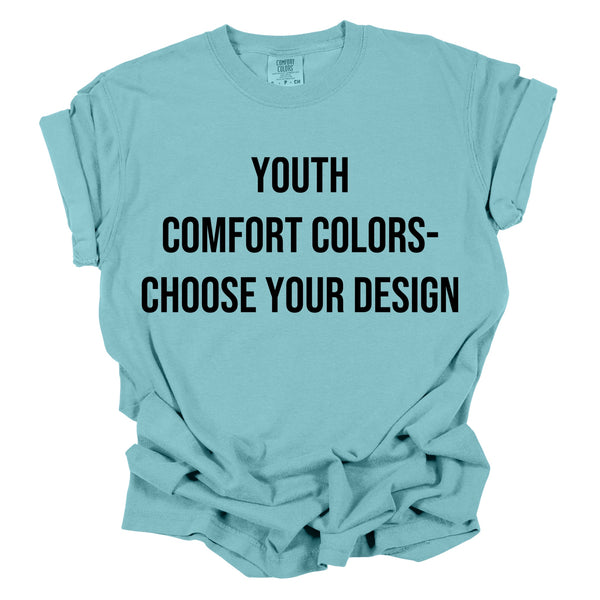 Youth Comfort Colors tee - Choose Your Design