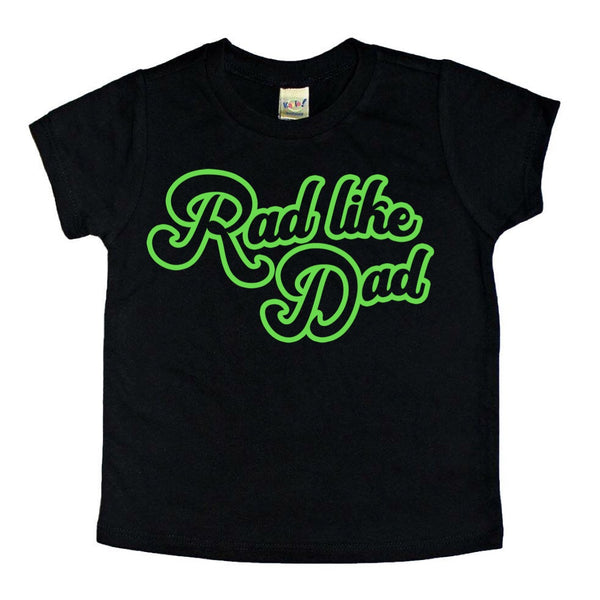 Rad like Dad (new) tee