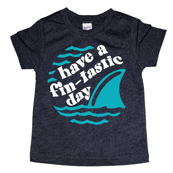 Have a Fin-Tastic Day tee
