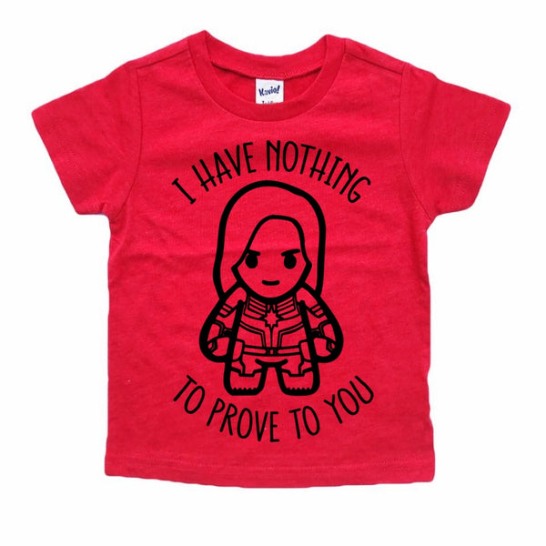 Nothing to Prove tee