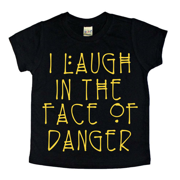 Laugh in the Face of Danger tee