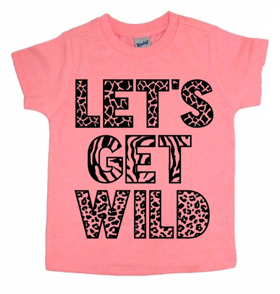 Let's Get Wild tee