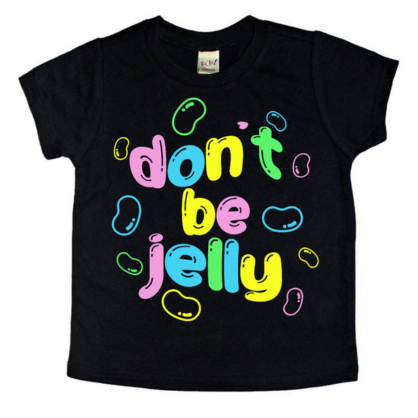 Don’t Be Jelly Easter / spring tee