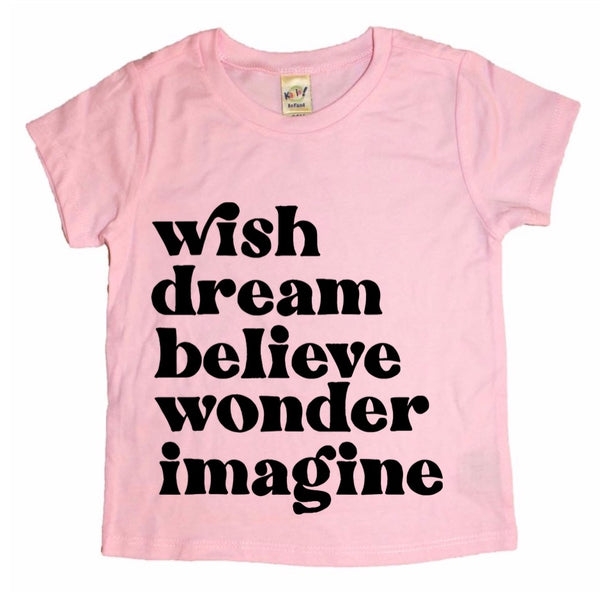 Wish Dream Believe Wonder Imagine tee