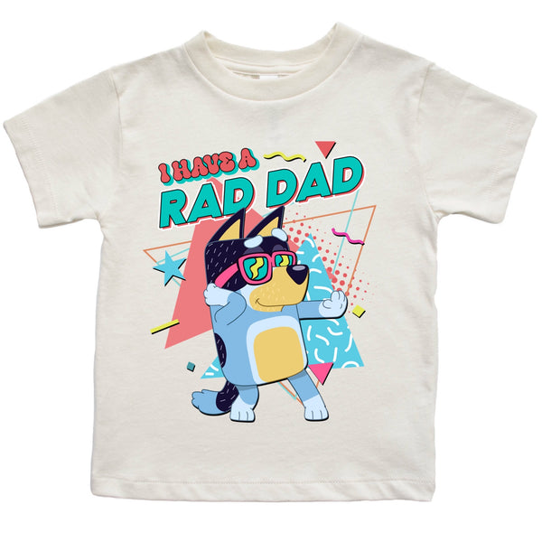 I Have a Rad Dad tee