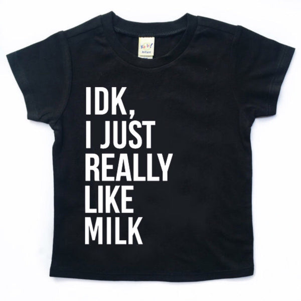 IDK, I Just Really Like Milk tee