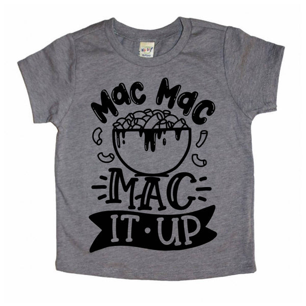 Mac it Up Mac & Cheese shirt