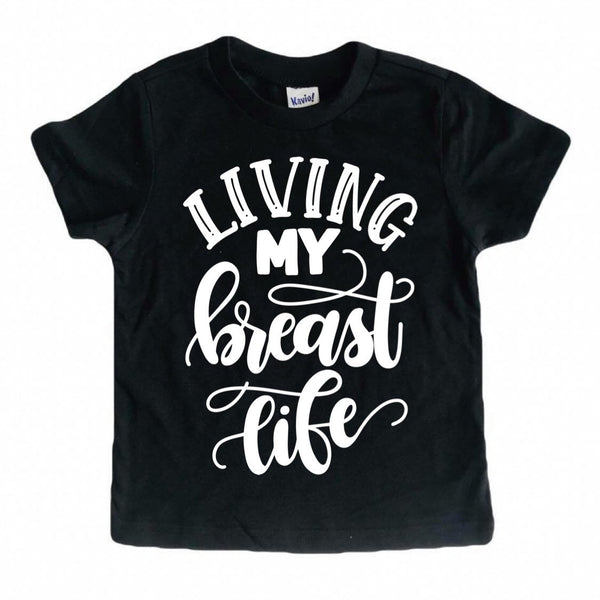 Living My Breast Life tee/bodysuit